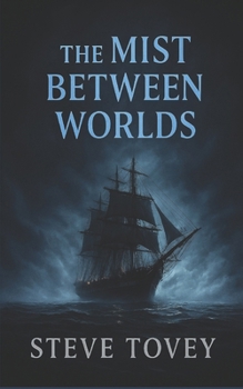 The Mist Between Worlds