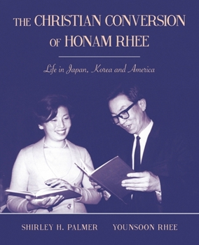 Paperback The Christian Conversion of Honam Rhee Book