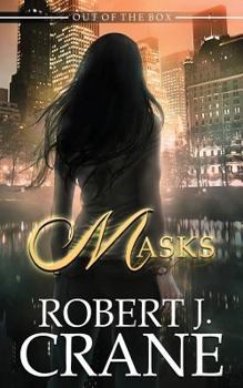 Masks - Book #19 of the Girl in the Box/Out of the Box Universe
