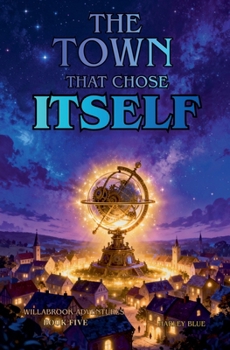 Paperback The Town That Chose Itself Book