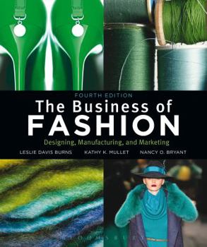 Paperback The Business of Fashion: Designing, Manufacturing and Marketing Book