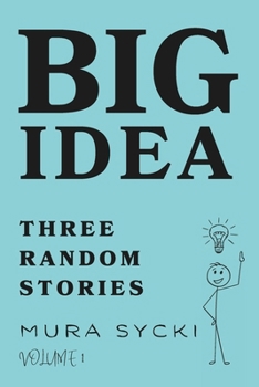 Paperback Big Idea: Three Random Stories Book