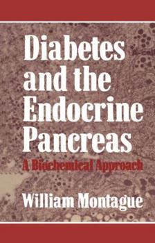 Paperback Diabetes and the Endocrine Pancreas: A Biochemical Approach Book