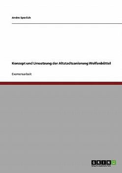 Paperback Konzept und Umsetzung der Altstadtsanierung Wolfenbüttel [German] Book