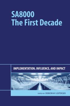 Hardcover Sa8000: The First Decade: Implementation, Influence, and Impact Book