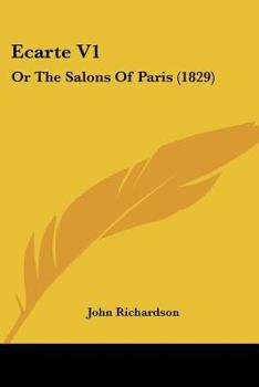 Ecarte V1: Or The Salons Of Paris