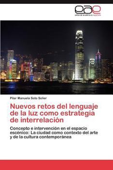 Nuevos Retos del Lenguaje de La Luz Como Estrategia de Interrelacion