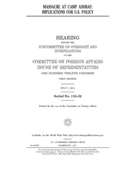 Paperback Massacre at Camp Ashraf: implications for U.S. policy Book