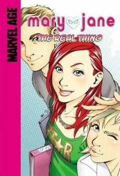 Mary Jane (Marvel Age): The Real Thing - Book #1 of the Mary Jane