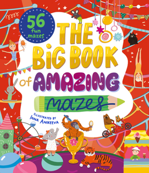 Paperback The Big Book of Amazing Mazes Book