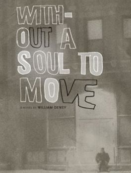 Paperback Without a Soul to Move Book