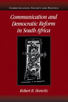 Paperback Communication and Democratic Reform in South Africa Book