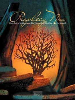 Paperback Prophecy Now: What God Is Saying about the Future and What You Can Do about It Book