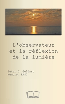 Paperback L'observateur et la réflexion de la lumière [French] Book