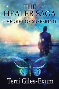 Paperback The Healer: The Gift of Suffering Book