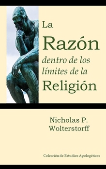 Paperback La Razón dentro de los límites de la Religión [Spanish] Book