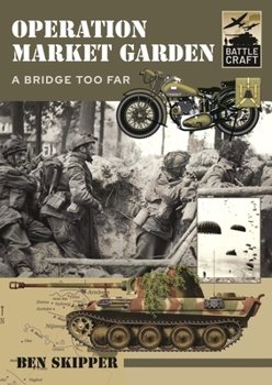Paperback Operation Market Garden: A Bridge Too Far Book
