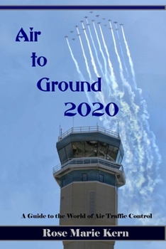 Paperback Air to Ground 2020: A Guide for Pilots to the world of Air Traffic Control Book
