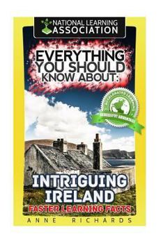 Paperback Everything You Should Know About: Intriguing Ireland Faster Learning Facts Book