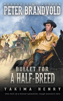 Paperback Bullet for a Half-Breed: A Western Fiction Classic Book