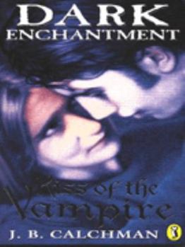 Paperback Kiss of the Vampire (Dark Enchantment) Book
