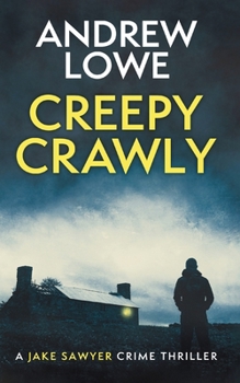 Paperback Creepy Crawly: A chilling British detective crime thriller Book