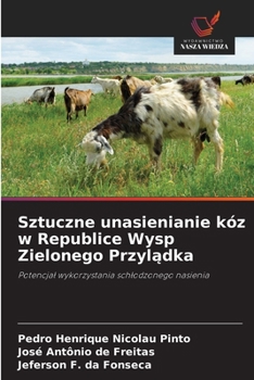 Sztuczne unasienianie kóz w Republice Wysp Zielonego Przyladka (Polish Edition)