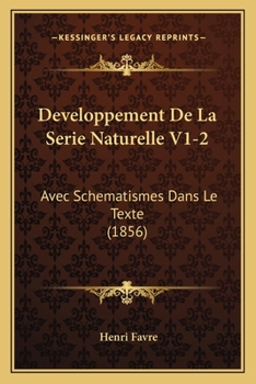 Paperback Developpement De La Serie Naturelle V1-2: Avec Schematismes Dans Le Texte (1856) [French] Book