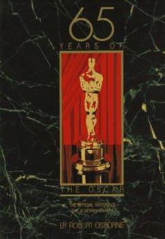 Hardcover 65 Years of the Oscar: The Official History of the Academy Awards Book
