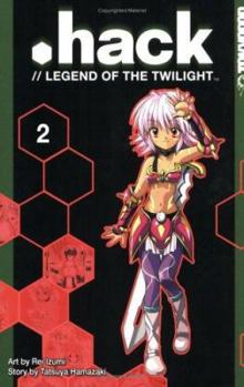 .Hack: //Legend of the Twilight, Vol. 2 - Book #2 of the .hack//Legend of the Twilight