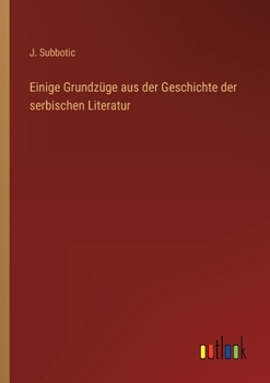 Paperback Einige Grundzüge aus der Geschichte der serbischen Literatur [German] Book