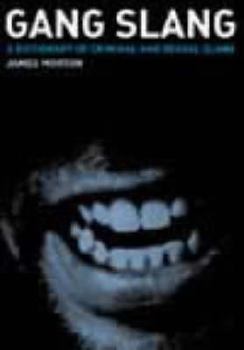 Hardcover Gang Slang : A Dictionary of Criminal and Sexual Slang Book