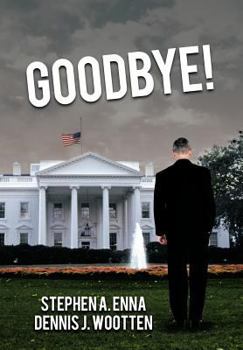 Goodbye! - Book #3 of the Bruce Gavin