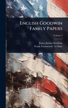 Hardcover English Goodwin Family Papers Book