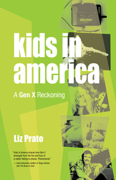 Paperback Kids in America: A Gen X Reckoning Book