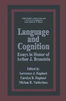 Paperback Language and Cognition: Essays in Honor of Arthur J. Bronstein Book
