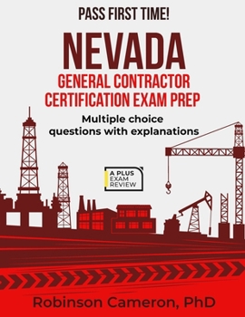 NEVADA GENERAL CONTRACTOR CERTIFICATION EXAM PREP