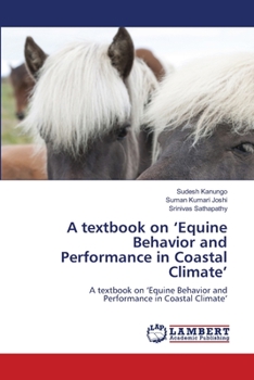 Paperback A textbook on 'Equine Behavior and Performance in Coastal Climate' Book