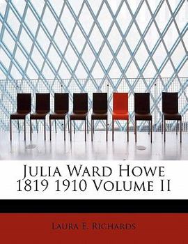Paperback Julia Ward Howe 1819 1910 Volume II Book
