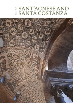 Paperback St Agnes Extra Moenia and Mausoleum of St Costanza: English Guide Book