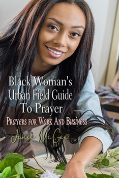 Paperback The Black Woman's Urban Field Guide to Prayer Book