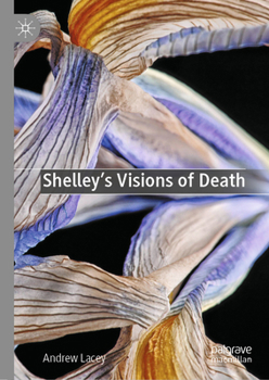 Hardcover Shelley's Visions of Death Book