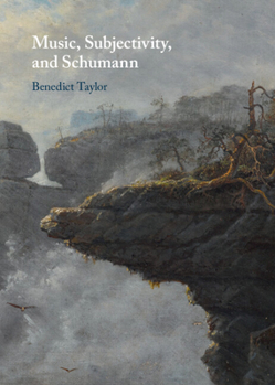 Hardcover Music, Subjectivity, and Schumann Book