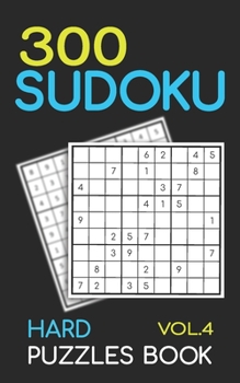 Paperback 300 Sudoku Hard Puzzles Book Vol.4: Sudoku hard book, puzzles for adults 300 puzzles Book