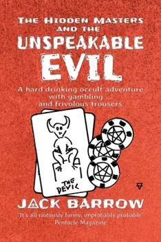Paperback The Hidden Masters and the Unspeakable Evil Book