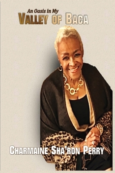 Paperback An Oasis in My Valley of Baca Book