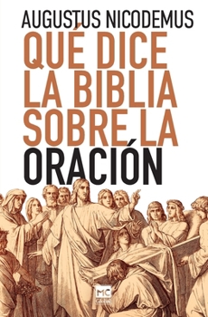 Paperback Qué dice la Biblia sobre la oración [Spanish] Book