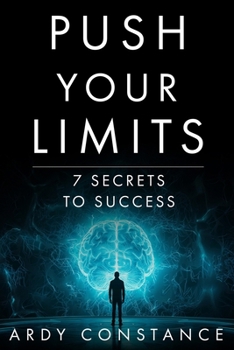 Paperback Push Your Limits: 7 Secrets to Success Book