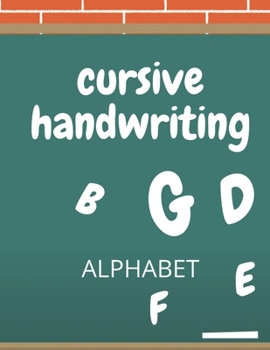 Paperback Cursive Handwriting: Alphabet A-Z Letter Tracing Practice Page For Kids Book