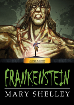 Manga Classics: Frankenstein - Book  of the Manga Classics